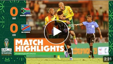 South Africa Defeat Dr Congo On Penalties To Win Afcon Third Place