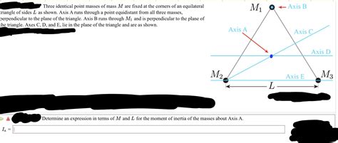 Solved Three Identical Point Masses Of Mass M Are Fixed At Chegg