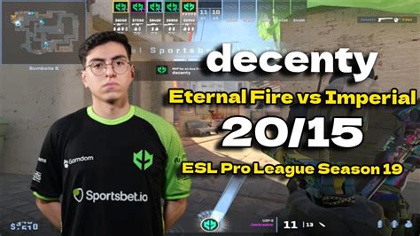 CS2 POV Imperial Decenty 20 15 Vs Eternal Fire Mirage ESL Pro