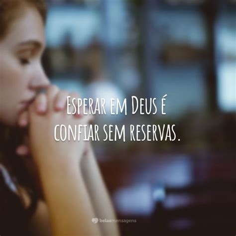 40 Frases Sobre Esperar O Melhor Que Ainda Está Por Vir