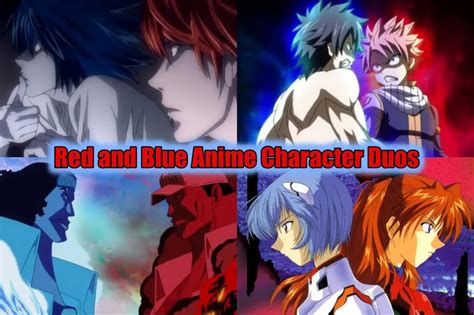 Top 10 Red And Blue Anime Character Duos Otakusnotes