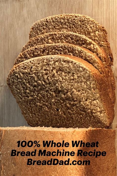 Whole Wheat Bread Machine Recipe Bread Dad Recipe Bread