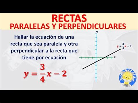 RECTAS PARALELAS Y PERPENDICULARES a partir du una ECUACIÓN con