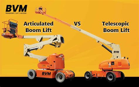 Articulated Boom Lift Vs Telescopic Boom Lift Bvm Transport