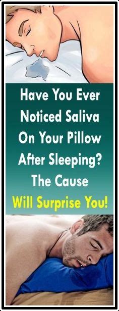 Have You Ever Noticed Saliva On Your Pillow After Sleeping The Cause