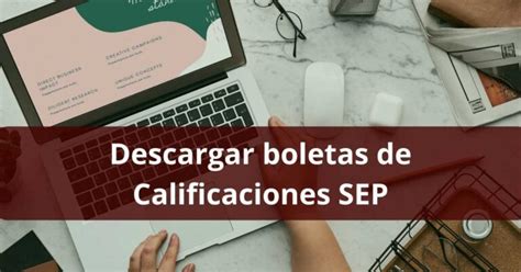 Descargar Boletas De Calificaciones Sep 2024 Cómo Bajar E Imprimir La Boleta De Calificaciones