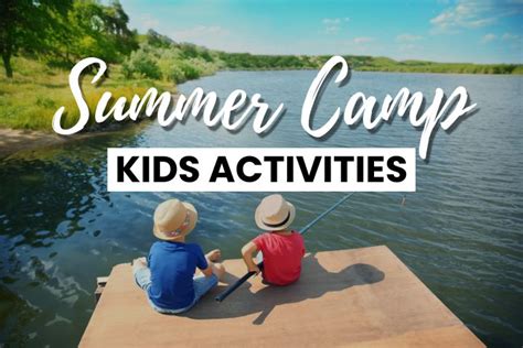 17 Fun Summer Camp Activities - Sparkling Boy Ideas