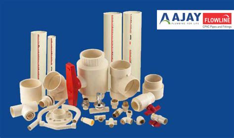 Ajay CPVC Pipe Fittings Ajay Chlorinated Polyvinyl Chloride Pipe