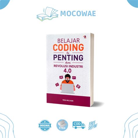 Belajar Coding Itu Penting Di Era Revolusi Industri 4 0 Lazada Indonesia