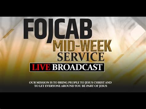 Fojcab Mid Week Service Live Broadcast Youtube