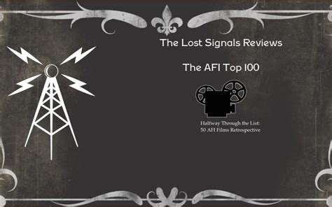 Afi Top 100 000 Halfway Through The List 50 Films Retrospective