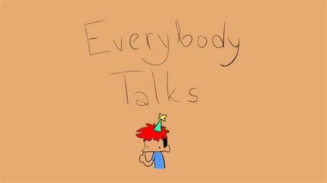 Everybody Talks Birthday Special Youtube