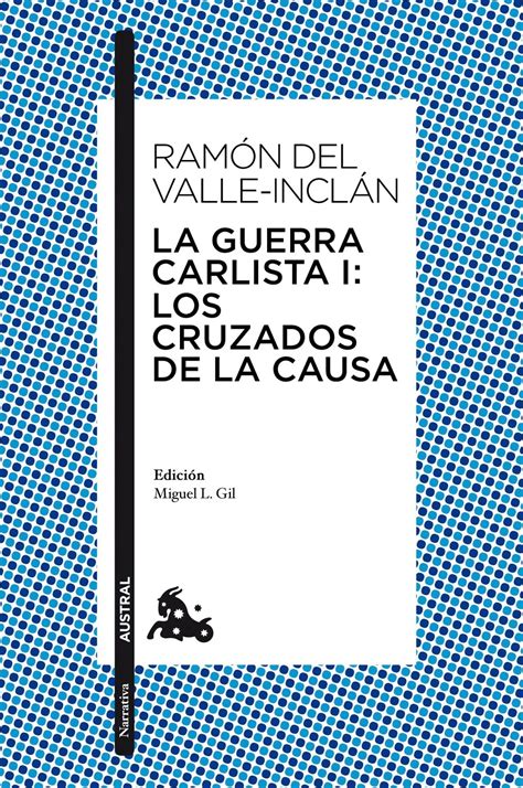 La cueva de los libros Los Cruzados de la Causa Trilogía de la Guerra