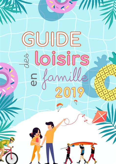 Calam O Guide Des Loisirs En Famille