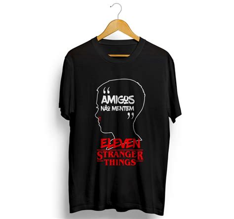 Camiseta Stranger Things Eleven Amigos não mentem Elo7