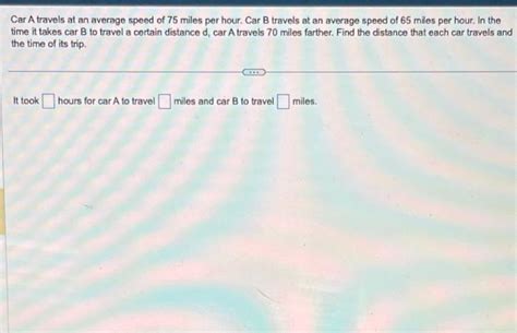 Solved Car A travels at an average speed of 75 miles per | Chegg.com