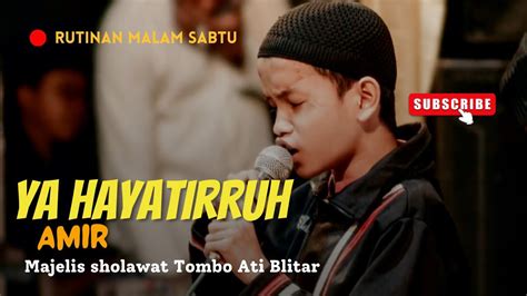 Ya Hayatirruh Lirik Majelis Sholawat Tombo Ati Youtube