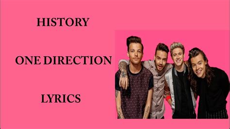 One Direction History Lyrics Youtube