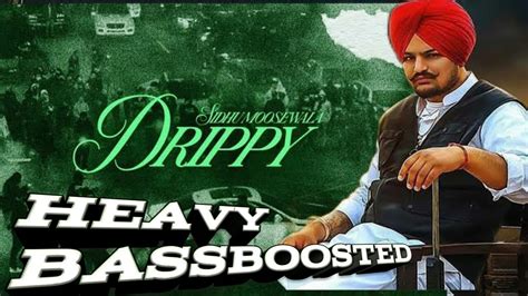 Drippy Sidhu Moose Wala Mxrci Ar Paisley Heavybassboosted