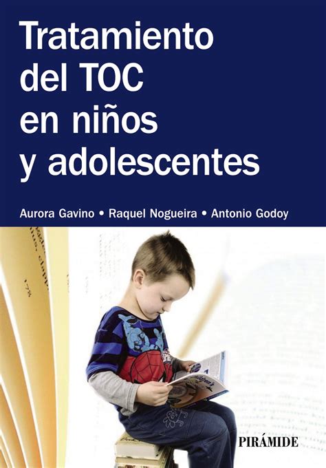 Tratamiento Del Toc En Ni Os Y Adolescentes Hablamos De Libros