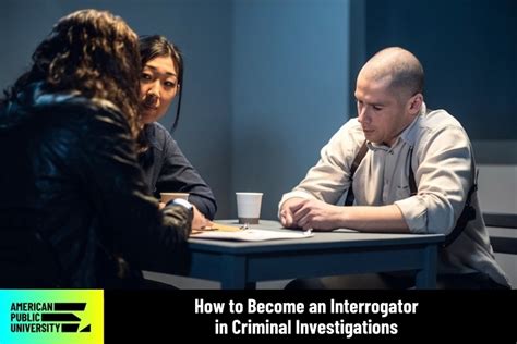 How to Become an Interrogator in Criminal Investigations | American ...