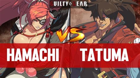 Ggsthamachi Baiken Vs Tatuma Sol Guilty Gear Strive High Level