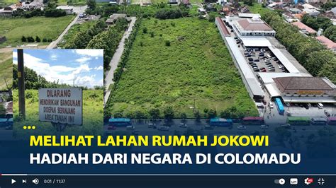 Melihat Lahan Rumah Jokowi Hadiah Dari Negara Di Colomadu YouTube