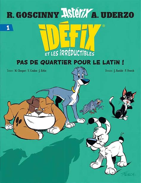 Idéfix et les Irréductibles Tome 1 Pas de quartier pour le latin