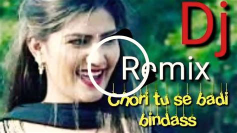 Chori Tu Se Badi Bindass Haryanvi Song Dj Remix Hard Dholki Mix By Dj