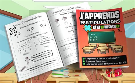 J apprends les multiplications CE1 CE2 Un livre éducatif et ludique