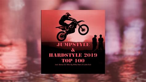 Jumpstyle Hardstyle Top Incl Bonus Dj Mix By Mike Nero