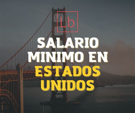 Salario Minimo En Estados Unidos