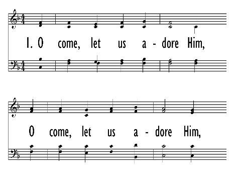 O Come Let Us Adore Him | Hymnary.org