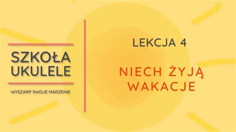 Niech żyją wakacje