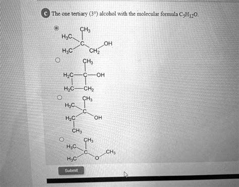 Solved The One Tertiary Alcohol With The Molecular Formula C H O