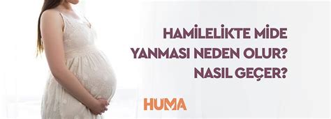 Hamilelikte Mide Yanması Neden Olur