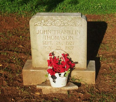 John Franklin Thomason 1927 1927 Memorial Find A Grave