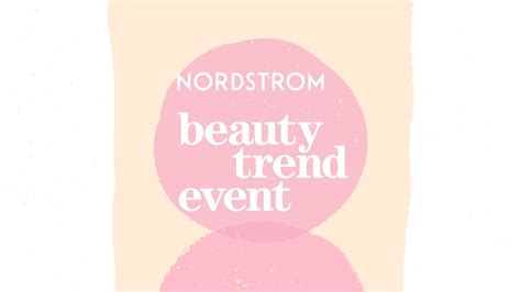 Spring Beauty Trend Event Nordstrom Youtube