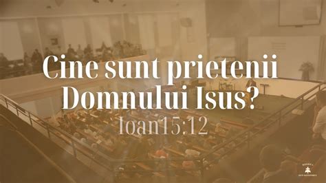 Cine Sunt Prietenii Domnului Isus Anatol Marandiuc Live