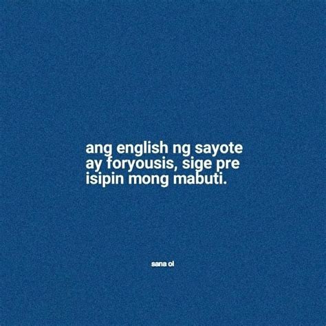 Pin By Tootsie Cuizon On Pinoy Forever Tagalog Love Quotes Tagalog