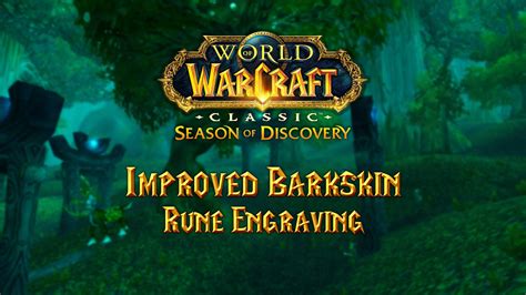 Improved Barkskin Rune Season Of Discovery Sod Warcraft Tavern