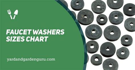 Faucet Washers Sizes Chart Faucet Washer Faucet Repair