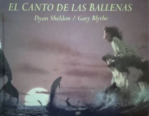 El Canto De Las Ballenas Cuento Infantil Sheldon Y Blythe Mercadolibre