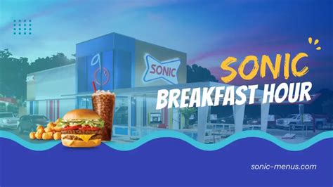 Sonic Breakfast Hours 2024 - Does They Serve All Day?