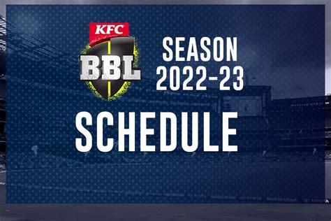 Big Bash League 2022-23 Schedule announced, check full fixtures, dates ...