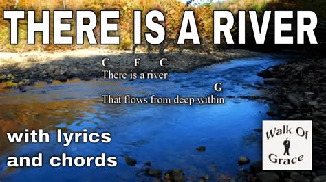 There Is A River Worship Song With Lyrics And Chords Youtube