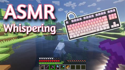 Asmr Gaming Minecraft Survival Whispering Keyboard Mouse