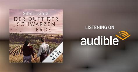 Der Duft Der Schwarzen Erde By Sibel Daniel Audiobook Audible