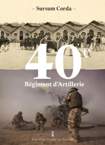 E R Giment D Artillerie Sursum Corda De Camille Vargas Beau Livre