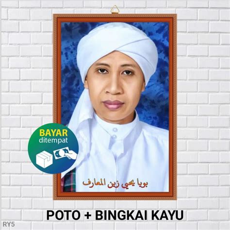 Poto Bingkai Buya Yahya Poster Buya Yahya Majelis Rosulullah